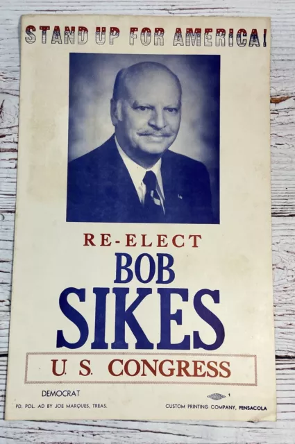 Re-Elect BOB SIKES U.S. CONGRESS STAND UP FOR AMERICA Campaign Poster
