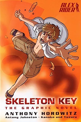 Skeleton Key: The Graphic Novel (Alex Rider Graphic Nove... by Horowitz, Anthony