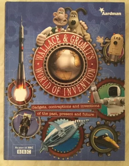 Wallace & Gromit World Of Invention Hard Back Aardman BBC Book