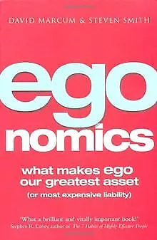 Egonomics: What Makes Ego Our Greatest Asset (Or Most Ex... | Buch | Zustand gut