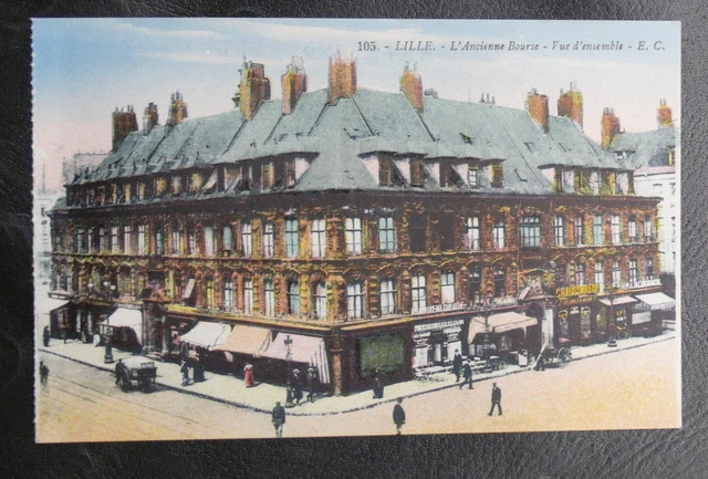 Cpa France : Lille ( Nord-Pas-De-Calais 59 ) L'ancienne Bourse / Vue D'ensemble