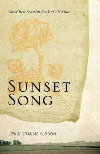 Sunset Song By Lewis Grassic Gibbon. 9781841957562