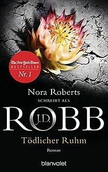 Tödlicher Ruhm: Roman (Eve Dallas, Band 34) von Robb, J.D. | Buch | Zustand gut