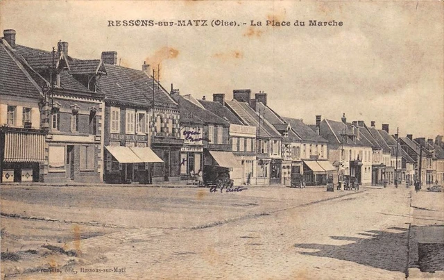 Cpa 60 Ressons Sur Matz La Place Du Marche
