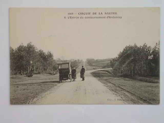 CPA: 1906 CIRCUIT de la SARTHE: L'Entree du contournement d'Ardennay