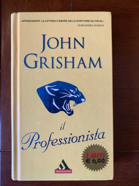 John Grisham - Il Professionista - I Miti Mondadori - Bellissimo