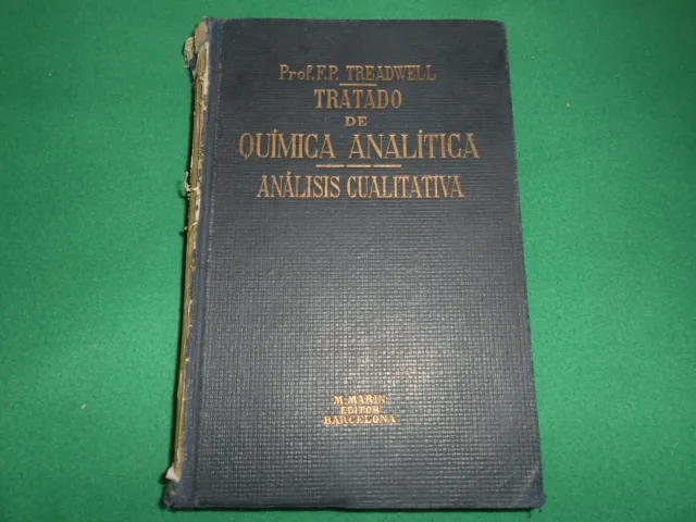 Tratado De Quimica Analitica -Analisis Cualitativa F.p.treadwell-Barcelona 1931