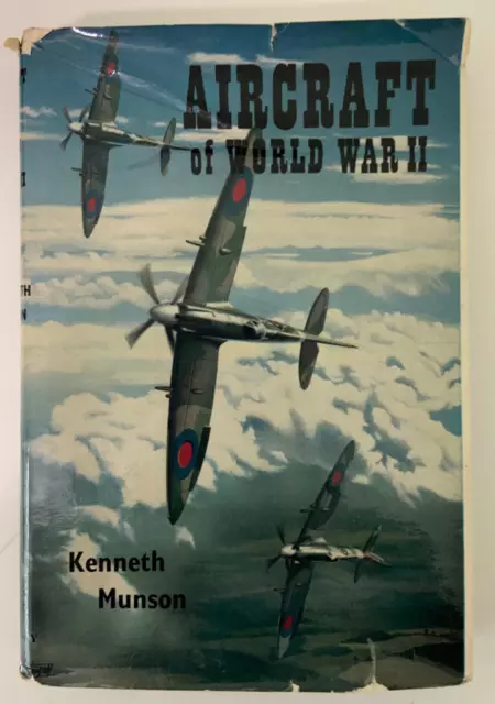 Aircraft of World War II by Kenneth Munson, 1970; HC, DJ, VG; pre-owned