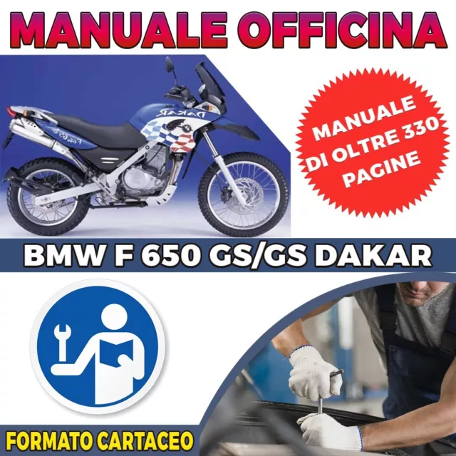 MANUALE OFFICINA RIPARAZIONE BMW F 650 GS/GS Dakar (2000/06) IN FORMATO CARTACEO