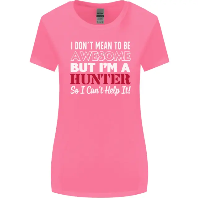 T-shirt donna taglio più largo I Dont Mean to Be but Im a Hunter 3
