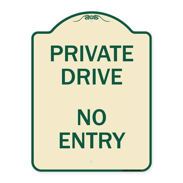 Designer Series - Private Drive No Entry Sign Tan & Green Heavy-Gauge Aluminum