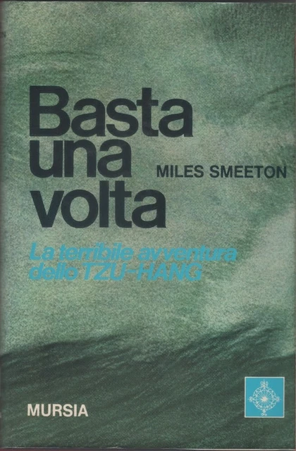 Basta una volta. La terribile avventura dello Tzu-Hang - Miles Smeeton