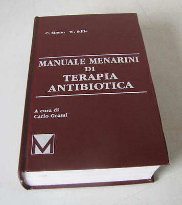 Manuale Menarini Di Terapia Antibiotica , G.simon/W.stille  -  1992 Mediserve