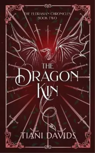 Tiani Davids The Dragon Kin (Paperback) Eldrasian Chronicles