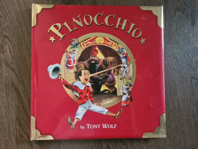 Adventures of Pinocchio by Carlo Collodi, illustrated by Tony Wolf