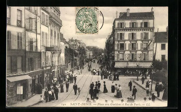 CPA Saint-Denis, Place aux Gueldres et Rue de Paris