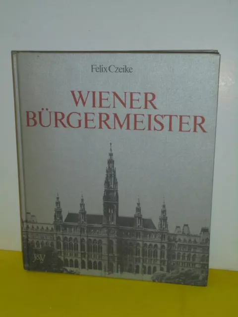 Buch - Wiener Bürgermeister - Felix Czeike