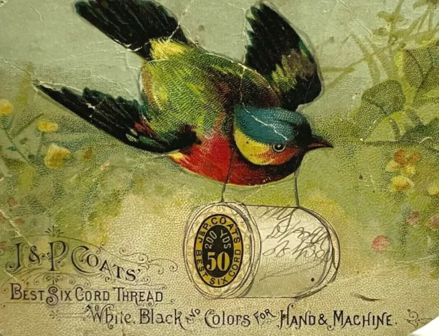 J & P Coats Six Cord Thread Colorful Bird Victorian Card c. 1880s