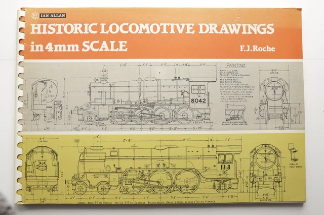 HISTORIC LOCOMOTIVE DRAWINGS in 4mm Scale by F.J. Roche (Spiral bound ...