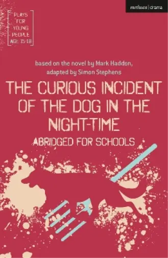 Simon Stephens The Curious Incident of the Dog in the Night-Time: Abridg (Poche)