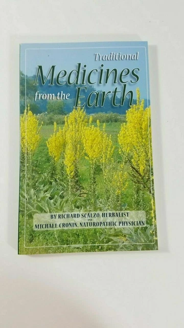 Traditional Medicines From the Earth 2002 PB Scalzo Herbalist