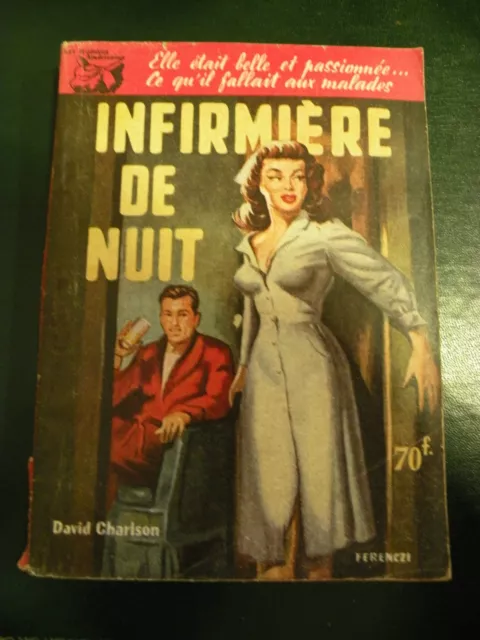 LES ROMANS AMERICAINS FERENCZI  INFIRMIERE DE NUIT David Charlson  ANNEES 50