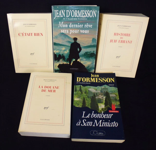 LOT DE 5 ouvrages de Jean d'Ormesson Mon dernier rêve sera pour vous