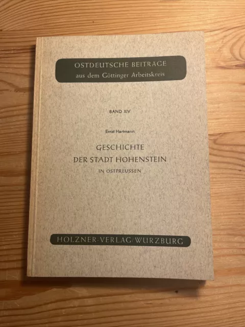 Geschichte der Stadt Hohenstein in Ostpreussen - Ostdeutsche Beiträge - Band 14