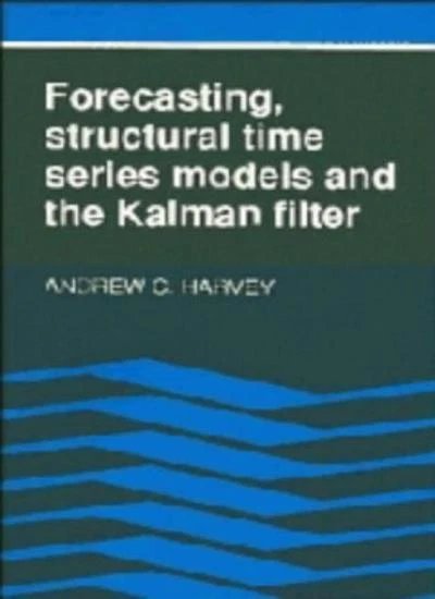 FORECASTING, STRUCTURAL TIME Series Models and the Kalman Filte EUR 22 ...
