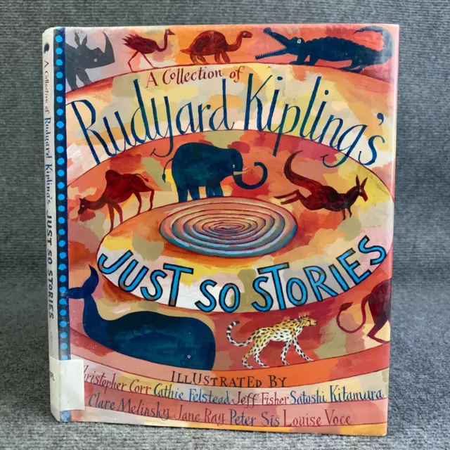 A Collection of  Rudyard Kipling's Just So Stories 2004 1st US Candlewick HC DJ