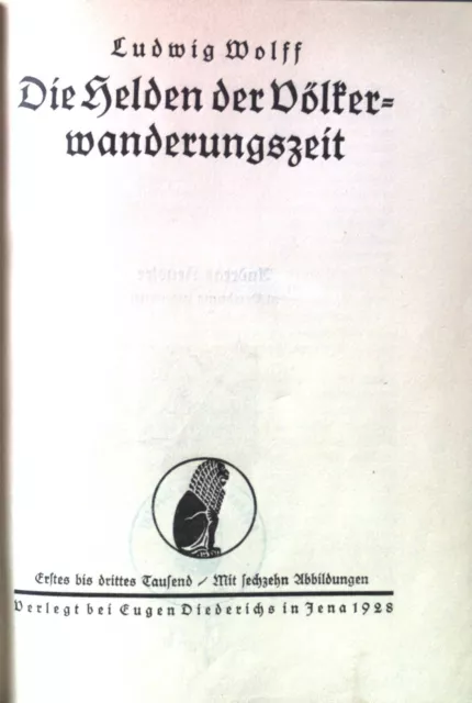 Die Helden der Völkerwanderungszeit. frühgermanentum; Zweiter Band. Wolff, Ludwi