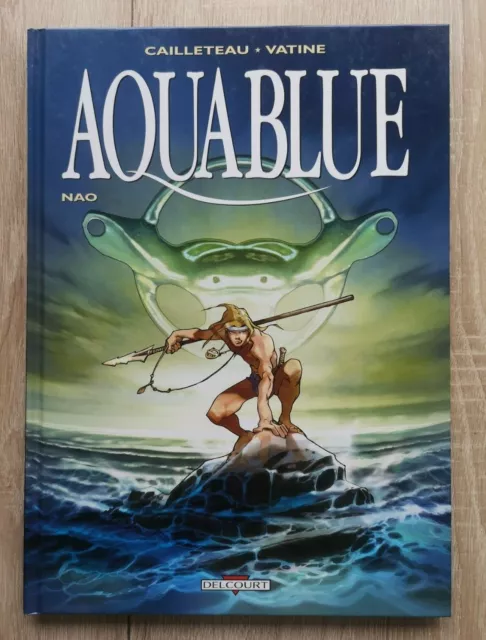 Aquablue ** Tome 1 Nao Avec Cahier Graphique** Reed 2003 Cailleteau/Vatine