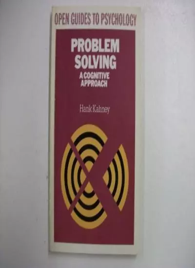 Problem Solving: A Cognitive Approach (Open Guides to Psycholog .9780335153275