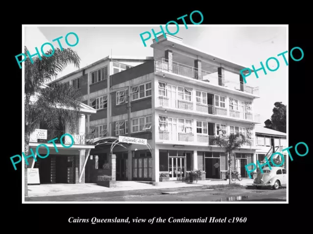 OLD LARGE HISTORIC PHOTO OF CAIRNS QUEENSLAND VIEW OF CONTINENTAL HOTEL c1960