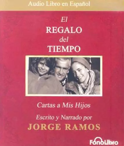 El Regalo Del Tiempo (Spanish Edition) - Audio CD By Jorge Ramos - VERY GOOD
