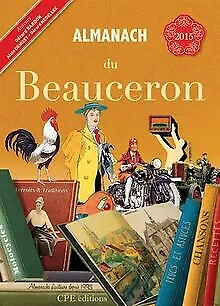 Almanach du Beauceron 2015 de Alain Gérard Bardon | Livre | état très bon