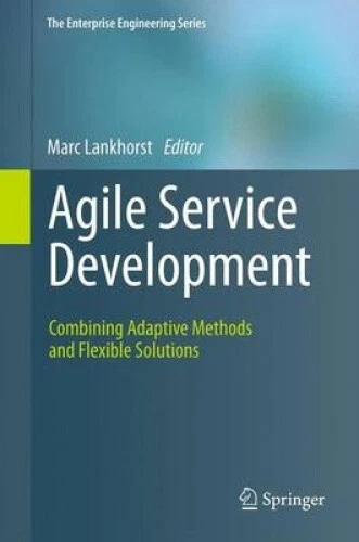 AGILE SERVICE DEVELOPMENT: Combining Adaptive Methods and Flexible ...