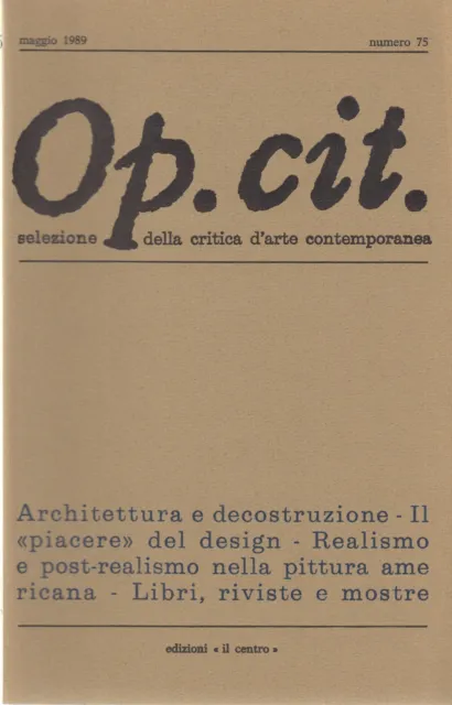 Rivista OP. CIT. n.75 05/1989 Architettura Decostruzione Design Realismo pittura