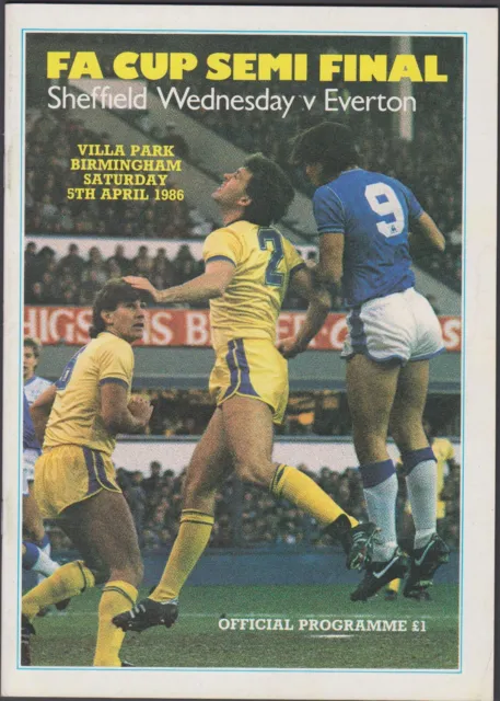 F.A. CUP  SEMI-FINAL PROGRAMME - Sheffield Wednesday v Everton  - 5th April 1986