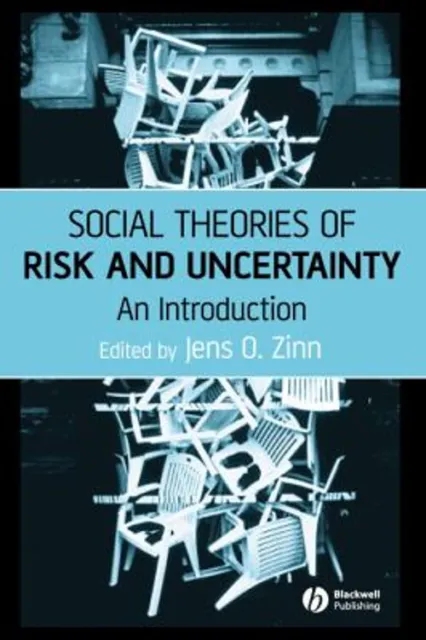 Social Theories of Risk and Uncertainty : An Introduction Paperba
