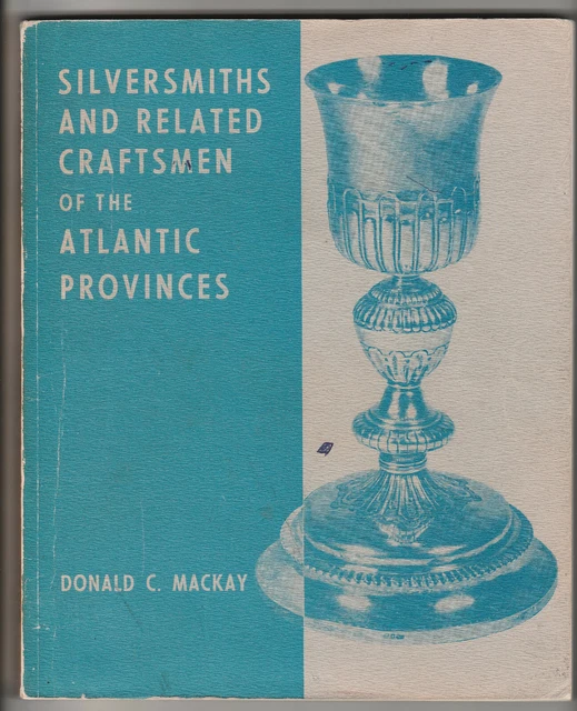 History of SILVER in ATLANTIC Canada, from earliest times. N.S., PEI, Nfld, NB.