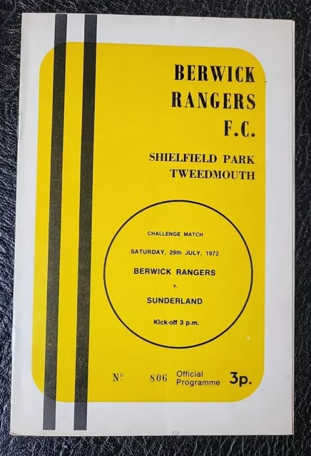 Programme Berwick Rangers V Sunderland Friendly Challenge Match 1972 / 1973