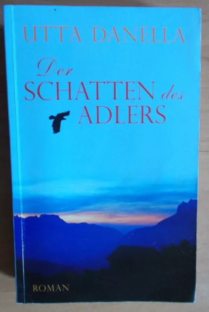 Der Schatten des Adlers von Utta Daniella