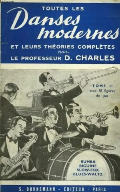 Toutes les danses modernes et leurs théories complètes, tome ii [Broché]