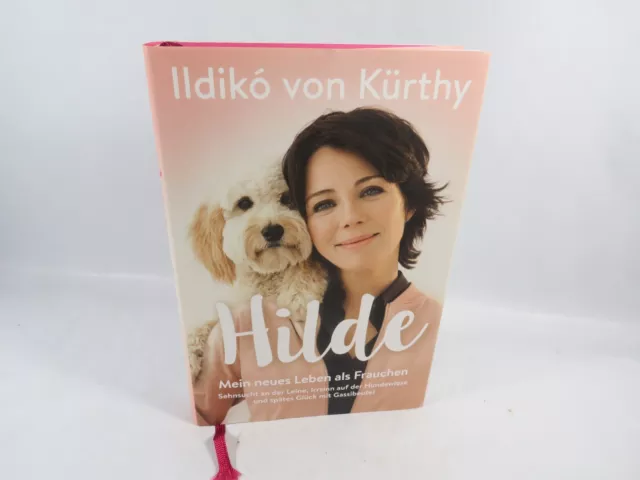Hilde von ILDIKO von KÜRTHY - Mein neues Leben als Frauchen - EA 2018