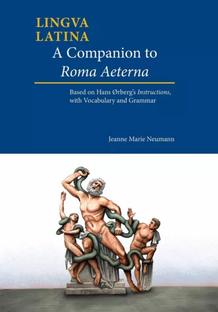 Companion Alla Roma Aeterna: Basato Su Hans Ørberg's Istruzioni, Con Vocabulary