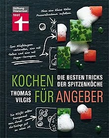 Kochen für Angeber: Die besten Tricks der Spitzenköche v... | Buch | Zustand gut