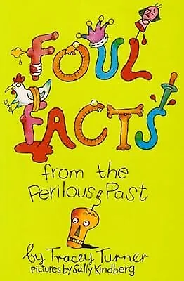 Foul Facts from the Perilous Past, Turner, Tracey, Used; Good Book