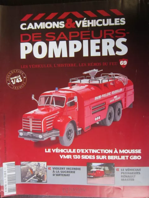 Fascicule Camions Vehicules Sapeurs Pompiers N°69 Vms 130 Berliet Gbo 15M 6X4