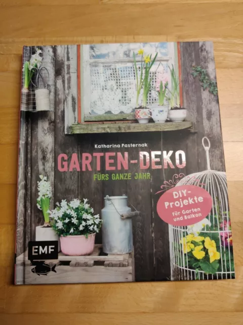 Garten-Deko fürs ganze Jahr: DIY-Projekte für Garten und Balkon Neuwertig